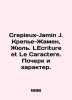Crepieux-Jamin J. Crepier-Jamin  Jules. LEcriture et Le Caractere. Handwriting a. 