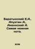 Baratynsky E.A.,  Apukhtin A.,  Anennsky A. The most tender note. In Russian /B. Apukhtin, Alexey Nikolaevich