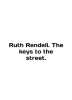 Ruth Rendell. The keys to the street. In English /Ruth Rendell. The keys to the. 
