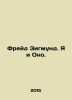 Freud Sigmund. Me and Ono. In Russian /Freyd Zigmund. Ya i Ono.. Freud, Sigmund