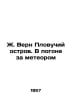 J. Verne Swimming Island. In Pursuit of a Meteor In Russian /Zh. Vern Plovuchiy. Verne, Jules