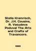 Stella Kramrisch  Dr. J.H. Cousins  R. Vasudeva Poduval The Arts and Crafts of Travancore. In English (ask us if in doub. 