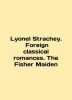 Lionel Strachey. Foreign classical romances. The Fisher Maiden In English /Lyo. 