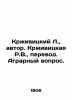 Krzyvitsky L.  author. Krzyvitskaya R.V.  translation. The Agrarian Question. In. Krzywicki  Ludwik