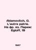 Adamovitch, G. L Sautre patrie. Paris: Egloff, 19/Adamovitch, G. Lautre patrie.. 