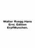 Walter Ruegg Hans Erni. Edition ErpfMunchen./Walter Ruegg Hans Erni. Edition Erp. 