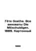 Goethe Goethe. All to blame for Die Mitschuldigen. 1889. Cardboard/Gyote Goethe. 