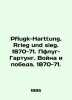 Pflugk-Hartung. Rieg und sieg. 1870-71. Pflugk-Hartung. War and Victory. 1870-7. 