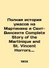 The Complete Horror Story of Martinique and St. Vincent Complete Story of the M. 