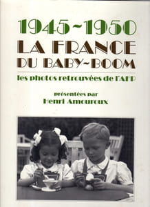 1945 - 1950 La France du baby-boom