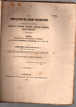 De la complication des lésions traumatiques connue sous les noms de résorption purulente, phlébite, infection purulente, fièvre purulente.. BERNARD ...