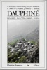 Dauphiné. Drôme - Hautes-Alpes - Isère. Collectif