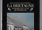 La Bretagne. Mémoire de la vie quotidienne.. DROGOU Marie-José, HUMBERT Raymond