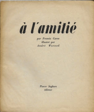 À l'Amitié. CARCO Francis
