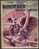 Bordeaux capitale tragique. Mai-Juin 1940. PLANES Louis-Georges et DUFOURG Robert