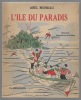 L'Ile du Paradis. MOREAU Abel