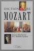 Dictionnaire Mozart. ROBBINS LANDON H.C.