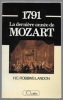 1791 la dernière année de Mozart. ROBBINS LANDON H.C.