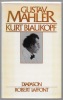 Gustav Mahler. BLAUKOPF Kurt
