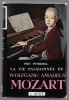 La vie passionnée de Wolfgang Amadeus Mozart. PETERNELL Pert