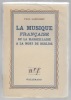 La musique française de La Marseillaise à la mort de Berlioz. LANDORMY Paul
