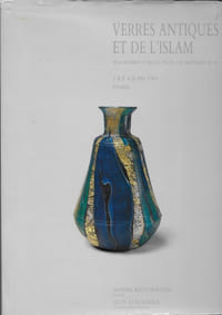 Verres antiques de l'Islam