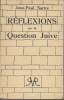 Réflexions sur la Question Juive. SARTRE Jean-Paul