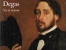 Degas. Vie et œuvre. SUTTON Denys