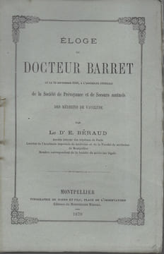Éloge du docteur Barret. BÉRAUD E.