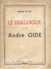 Le dialogue avec André Gide. DU BOS Charles