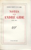 Notes sur André Gide 1913-1951. MARTIN DU GARD Roger