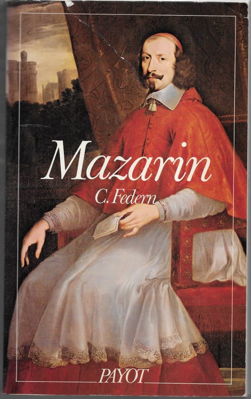 FEDERN C. - Mazarin. 1602-1661 - Livre Rare Book
