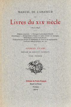 Manuel de l'amateur de livres du XIXè siècle. 1801-1893. VICAIRE Georges