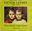 Rétrospective Victor Leydet 1861-1904. Victor Leydet 
