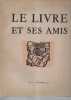LE LIVRE ET SES AMIS. 