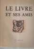 LE LIVRE ET SES AMIS. 