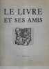 LE LIVRE ET SES AMIS. 