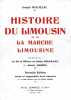 Histoire du Limousin et de la Marche limousine. NOUAILLAC Joseph