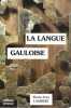 La langue gauloise. LAMBERT Pierre-Yves