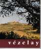 Vézelay. Le pèlerinage et la cité. Inventaire de Vézelay. Dom Claude Jean-Nesmy