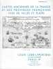 Cartes anciennes de la France et des provinces françaises. Vues de villes et Plans.. LOEB-LAROCQUE Louis