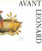 Avant Léonard. 