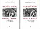 Alphonse Daudet, Frédéric Mistral. La Provence et le Félibrige. JOUVEAU Marie-Thérèse