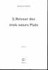L'amour des trois sœurs Piale. MILLET Richard