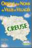 Origine des noms de villes et villages Creuse. CASSAGNE Jean-Marie et KORSAK Mariola
