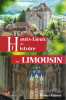 Hauts-lieux de l'histoire en Limousin. GUINOT Robert