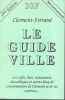 Clermont-Ferrand. Le guide ville. 