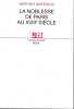 La noblesse de Paris au XVIII&egrave; si&egrave;cle.. LARRAUD Mathieu