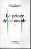 Le prince de ce monde. MOURGUE G&eacute;rard