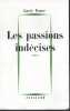 Les passions ind&eacute;cises. FAURE Lucie
